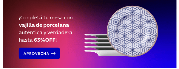 ¡Completá tu mesa con vajilla de porcelana auténtica y verdadera hasta 63%OFF! APROVECHÁ